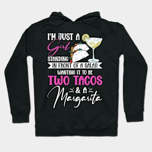 Just A Girl Two Tacos Margarita Taco Tuesday Hoodie